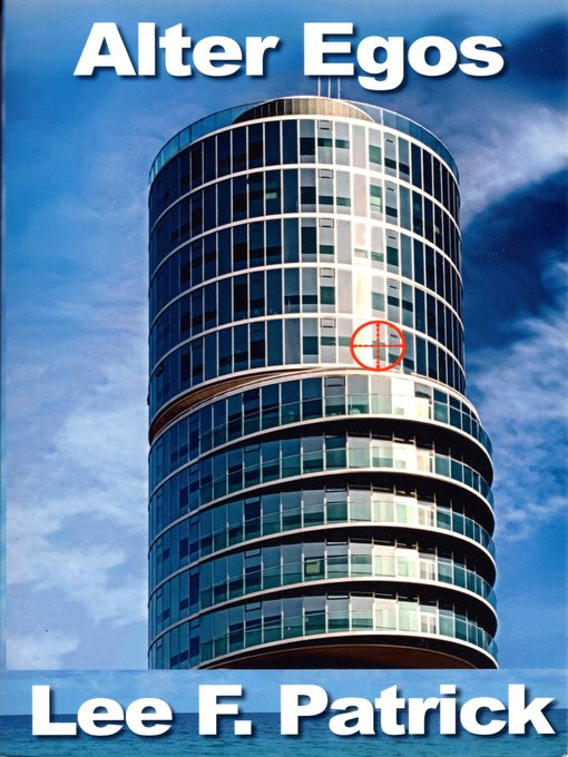 Title details for Alter Egos by Lee F. Patrick - Available